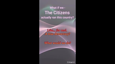If Citizens Were in Charge