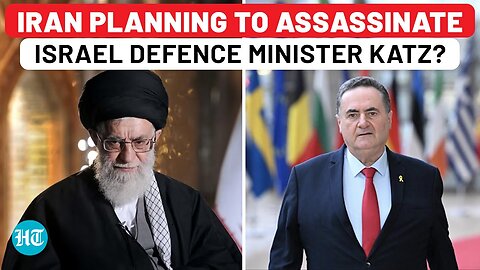 Iran’s Chilling Plot To Assassinate Israel Defence Minister Katz? Two Spies Arrested | Details