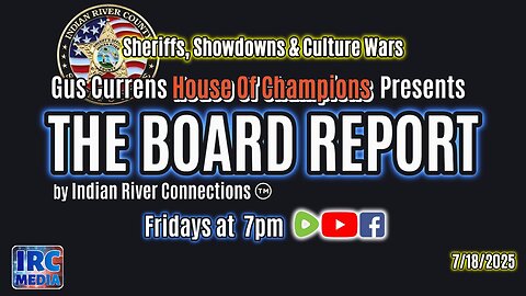 The Board Report by Indian River Connections - Sheriffs, Showdowns & Culture Wars