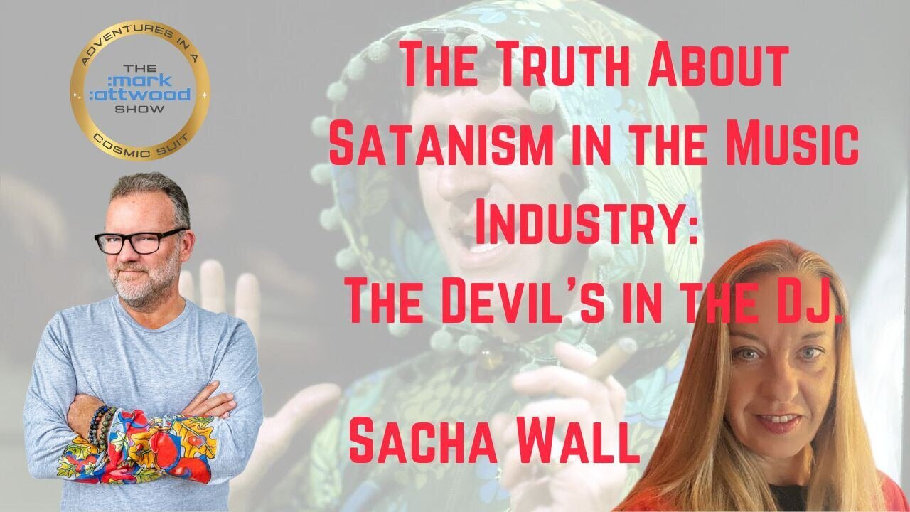 The Truth About Satanism in the Music Industry: The Devil’s in the DJ - Sacha Wall