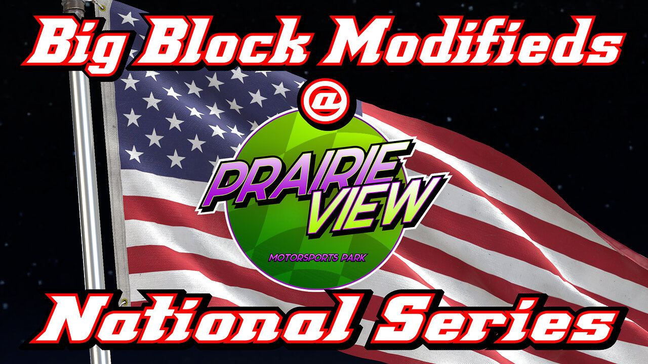 Big Block Modifieds at Prairie View