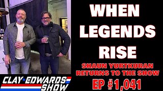 WHEN LEGENDS RISE: SHAUN YURTKURAN RETURNS (Ep #1,041)