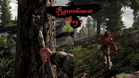 7 Days to Die - Ravenhearst Day 6: Chopping Down Trees and Zombies Alike