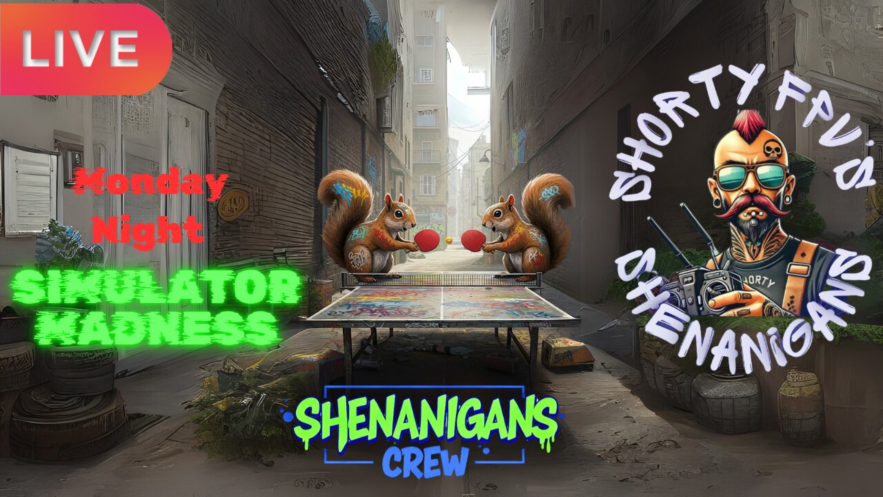ShortyFPV's SHENANIGANS: Monday Night Simulator Madness