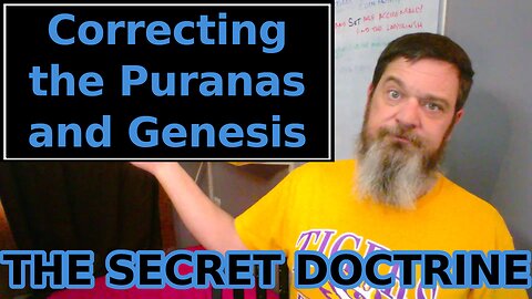Esoterica: Archaic Teachings of the Puranas and Genesis -The Secret Doctrine