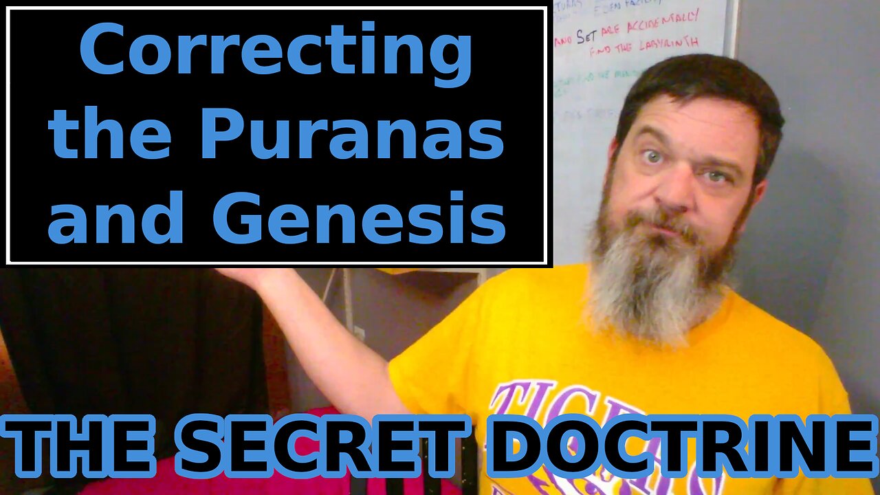 Esoterica: Archaic Teachings of the Puranas and Genesis -The Secret Doctrine