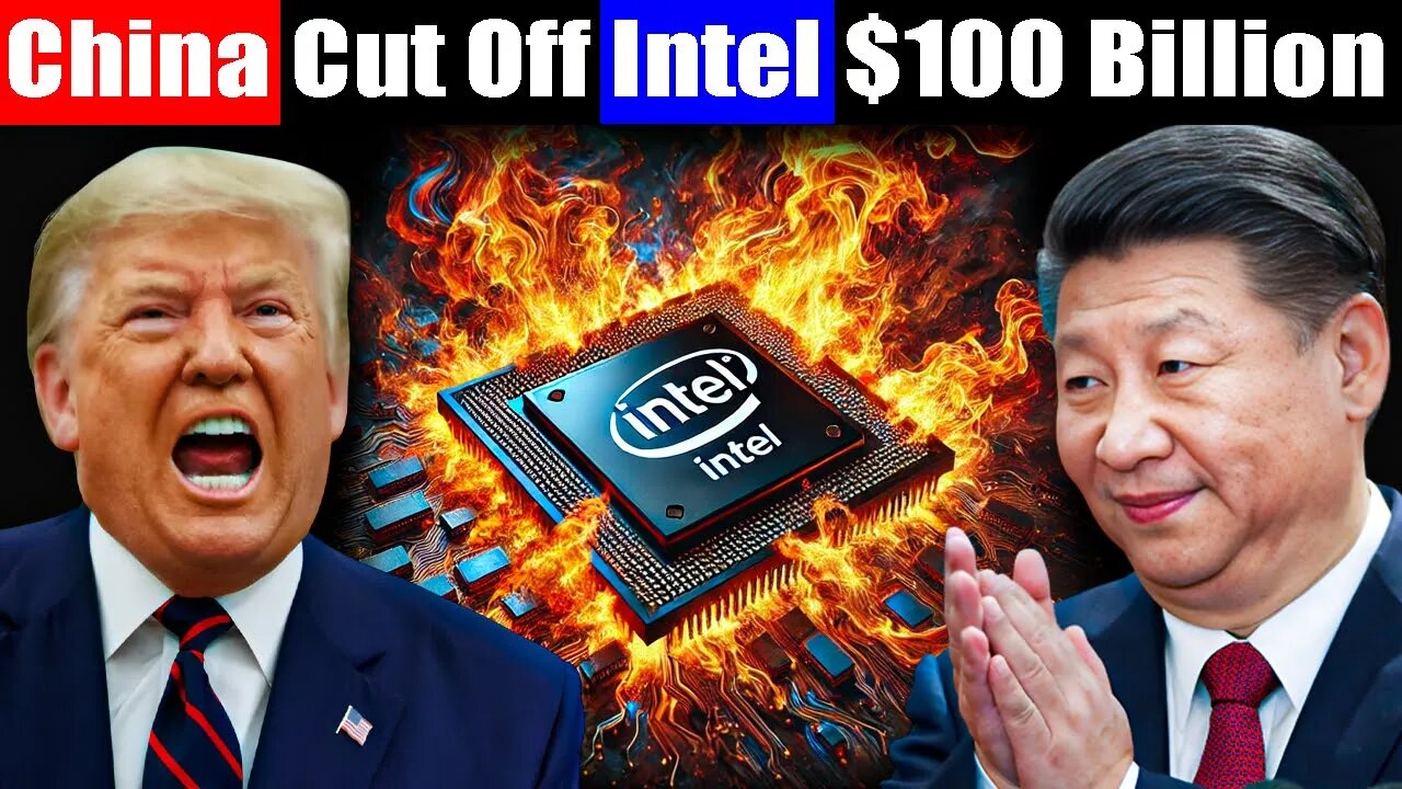 China Just Cut Off Intel—$100 Billion WIPED OUT in 48 Hours