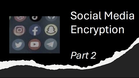 What Social Media E2E Encryption has Achieved - Part 2