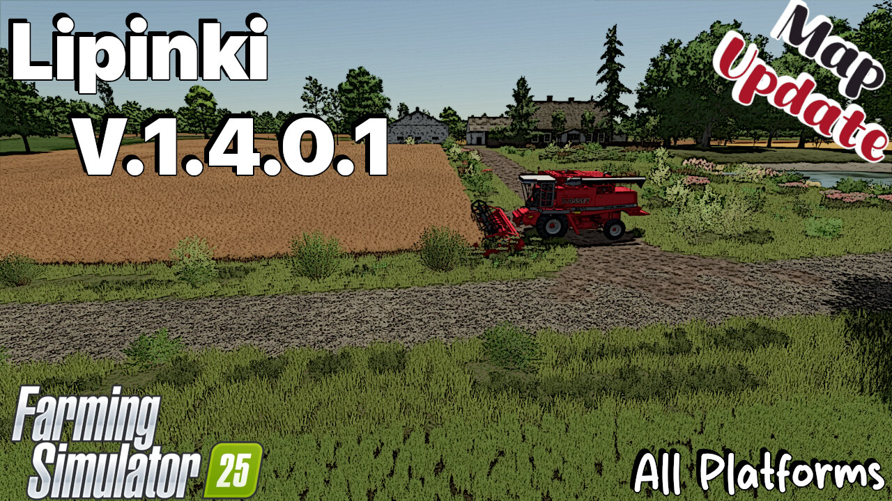 Map Update | Lipinki | V.1.4.0.1 | Farming Simulator 25