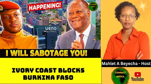 BREAKING: IVORY COAST BLOCKS BURKINA FASO FROM UEMOA CHAIR
