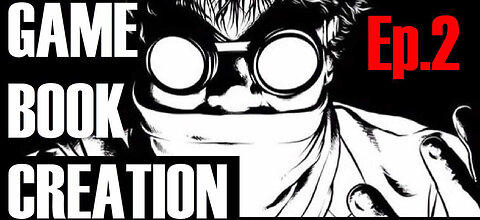Lets Make Evil Gamebooks Ep 2