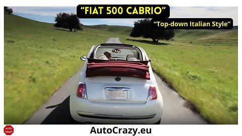 Fiat 500 Cabrio 2012 in Action | Open-Air Italian Style