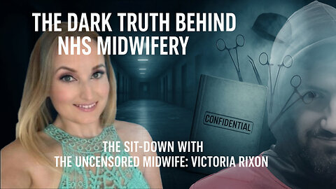 The Dark Truth Behind NHS Midwifery - The Sit-down with The Uncensored Midwife: Victoria Rixon