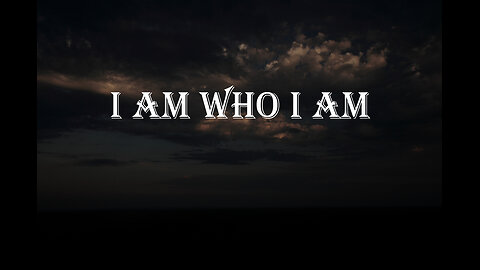 I AM