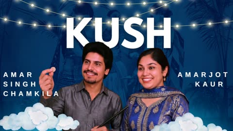 KUSH – Amar Singh Chamkila | Tribute | Latest Punjabi Song 2025 | ChillOutchamber Official