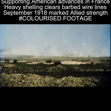 British Artillery Barrage Supporting St. Mihiel Offensive 1918