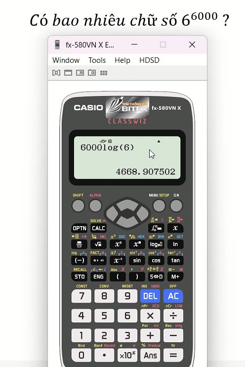 Thủ thuật CASIO: Có bao nhiêu chữ số 6^6000 ?
