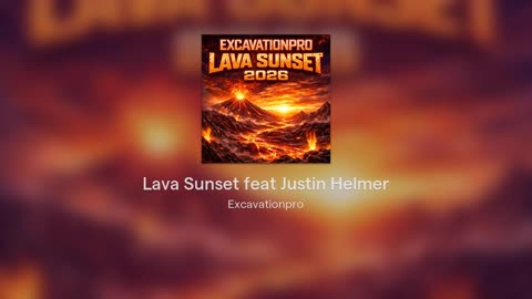 Lava Sunset feat Justin Helmer