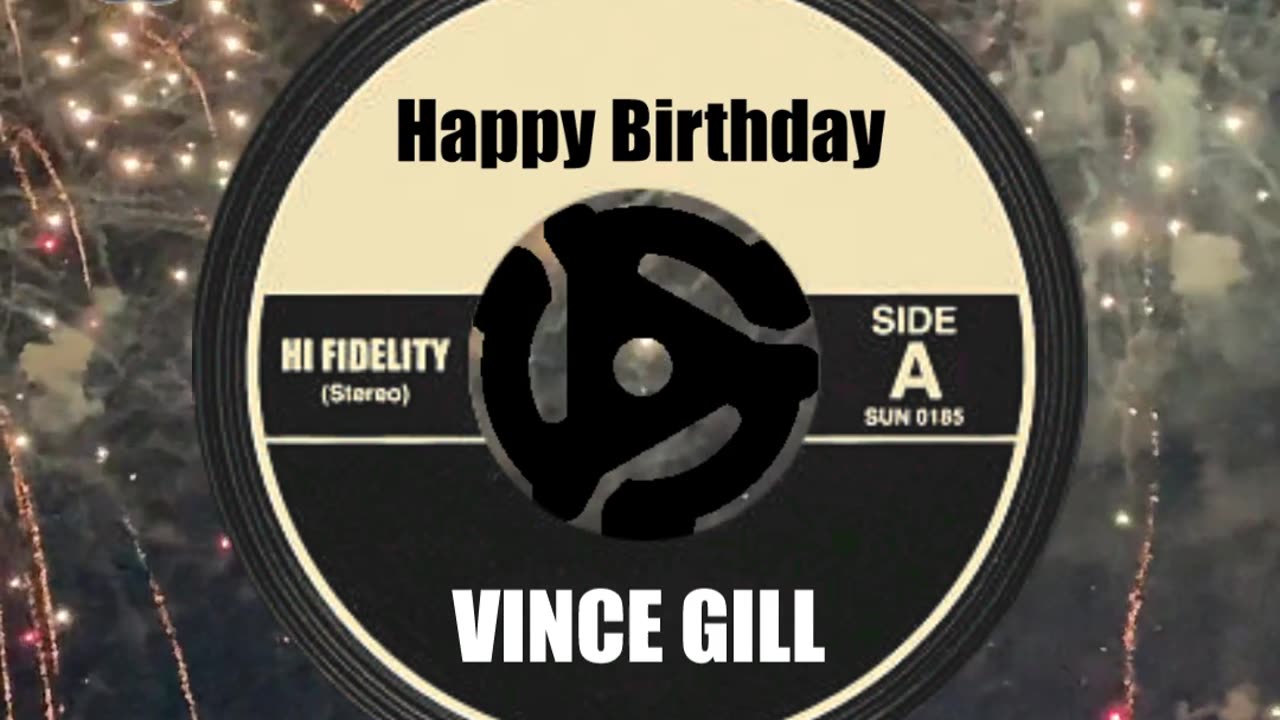 HAPPY BIRTHDAY to VINCE GILL!
