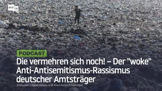 Die vermehren sich noch! – Der "woke" Anti-Antisemitismus-Rassismus deutscher Amtsträger