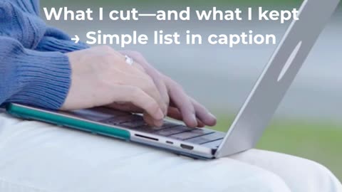 What I Cut—And What I Kept