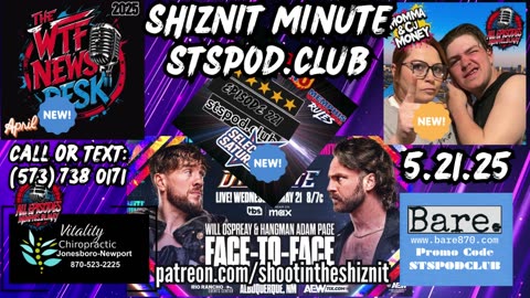 SHIZNIT MINUTE 05.21.25-BT TALKS DYNAMITE!