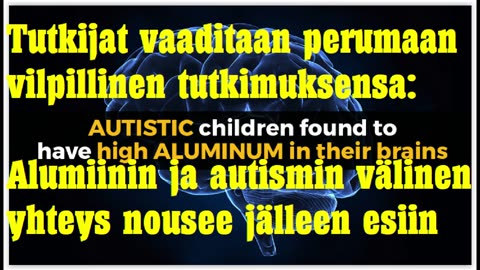 Tutkijoita vaaditaan perumaan vilpillinen tutkimuksensa - alumiinin ja autismin välinen yhteys esiin