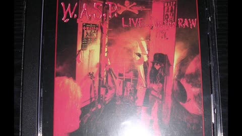 W.A.S.P. Live...In The Raw (FULL ALBUM) 🇺🇸
