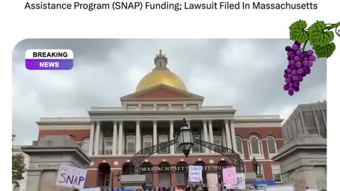 States Sue Trump Administration Over SNAP Funding Suspension; Case Filed In Massachusetts