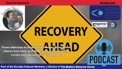 Success Showcase - Recovery - Ep 320