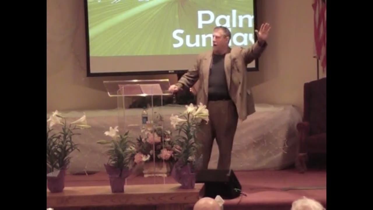 Palm Sunday Pastor Jack Martin