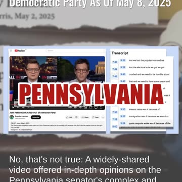 Fact Check: John Fetterman Was NOT 'Officially Kicked Out' of the Democratic Party As Of May 8, 2025