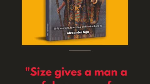 Size gives man a false sense of Individuality - Alexander Ngu