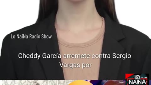 Cheddy García arremete contra Sergio Vargas por tocar en La Casa de Alofoke