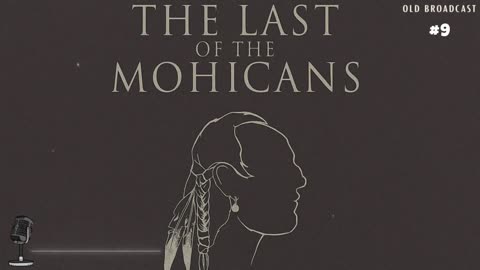 The Last of the Mohicans E09 - Bear Disguise Rescue, Leatherstocking Tales OTR Drama, 1932