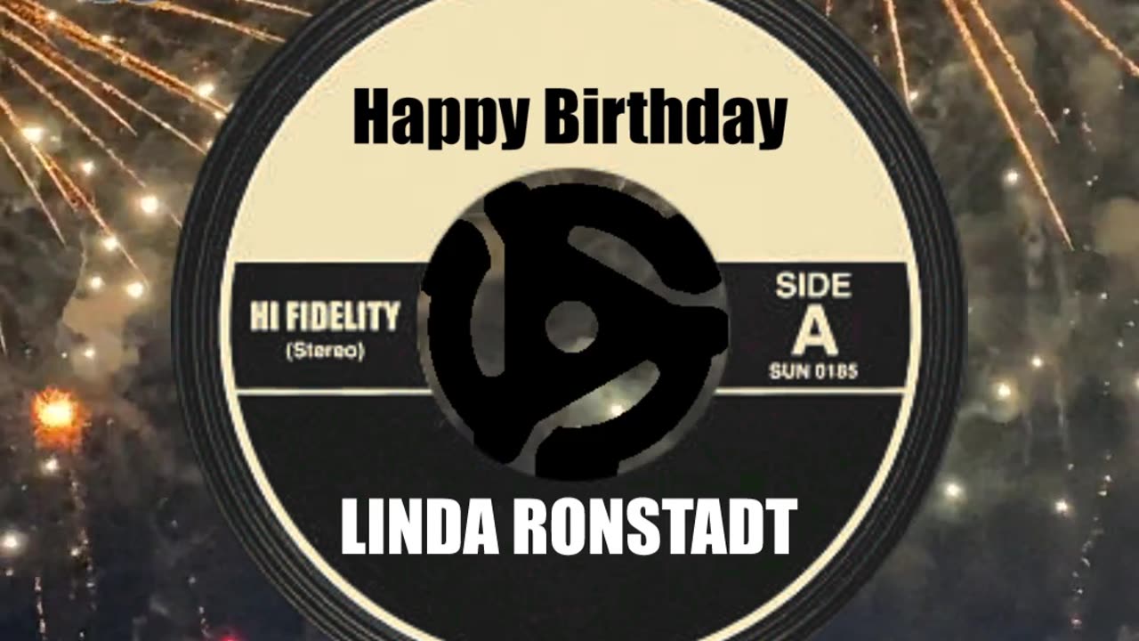 HAPPY BIRTHDAY to LINDA RONSTADT ...