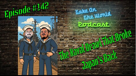 Epi 142 Leyte Gulf: The Naval Brawl That Broke Japan’s Back