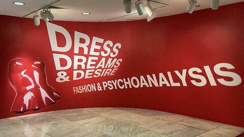 Dress, Dreams, & Desire — Fashion & Psychoanalysis @ FIT Museum (Manhattan)