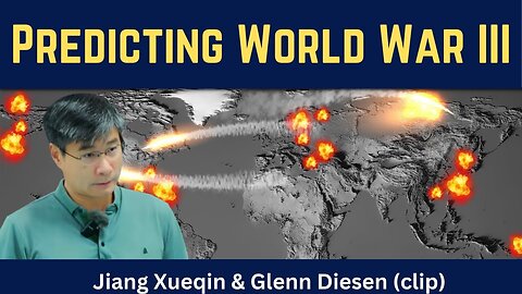 Jiang Xueqin (clip): Predicting World War III