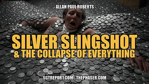SILVER SLINGSHOT & THE COLLAPSE OF *EVERYTHING* -- Allan Paul Roberts