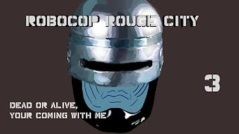 RoboCop Rouge City (Part 3) The search for brains