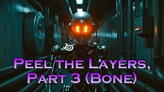 "Peel the Layers, Part 3 (Bone)" | Ten Miles High