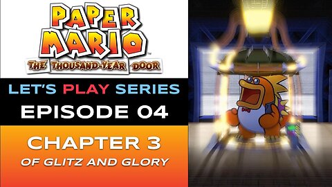 Paper Mario: The Thousand-Year Door (Switch 2) - Episode 4/9 - Let’s Play Series - Full Gameplay