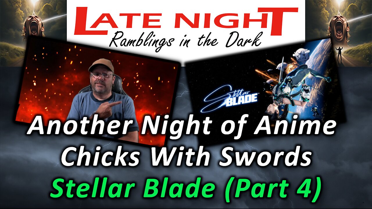 Another Night of Anime Chicks With Swords - Stellar Blade (Part 4)