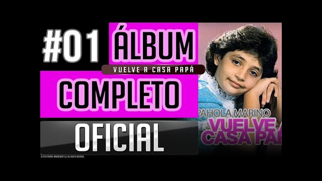 Pahola Marino #01 - Vuelve A Casa Papa - Album Completo.