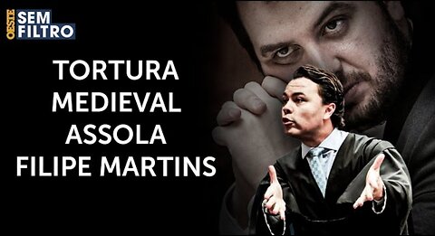 Medieval torture was used on Felipe Martins during the Brazilian dictatorship.