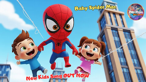 Baby Spider Man | Kids NEW FUN Nursery Rhyme and Song OUT NOW