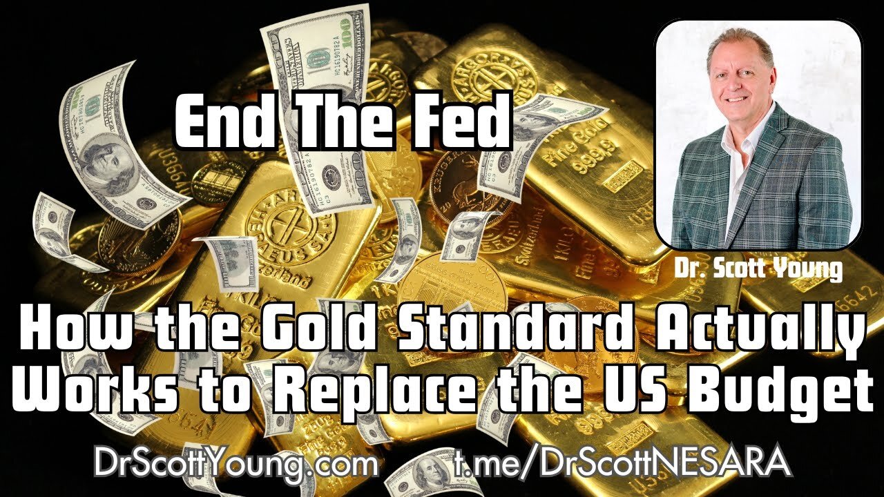 How the Gold Standard Actually Works to Replace the US Budget