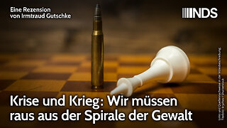 Krise und Krieg: Wir müssen raus aus der Spirale der Gewalt | Irmtraud Gutschke | NDS-Podcast