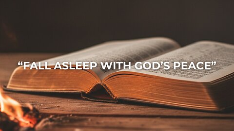 “🔥 Sleep Peacefully Tonight – God’s Words by Firelight”